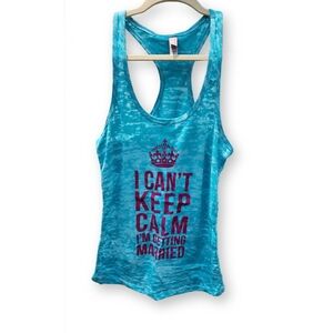 Bridal Tank - I can't keep calm, I'm getting married